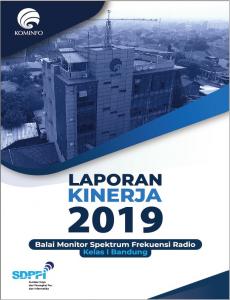 Laporan Kinerja Balai Monitor Spektrum Frekuensi Radio Kelas I Bandung