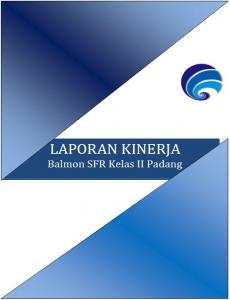 Laporan Kinerja Balai Monitor Spektrum Frekuensi Radio Kelas II Padang