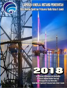 Laporan Kinerja Balai Monitor Spektrum Frekuensi Radio Kelas II Jambi