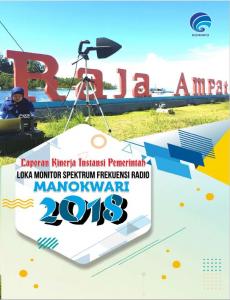 Laporan Kinerja Loka Monitor Spektrum Frekuensi Radio Manokwari