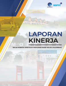 Laporan Kinerja Balai Monitor Spektrum Frekuensi Radio Kelas I Palembang