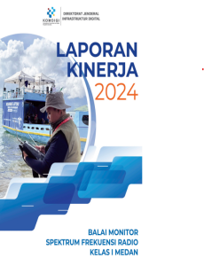 Laporan Kinerja Balai Monitor Spektrum Frekuensi Radio Kelas I Medan