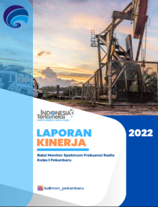 Laporan Kinerja Balai Monitor Spektrum Frekuensi Radio Kelas I Pekanbaru
