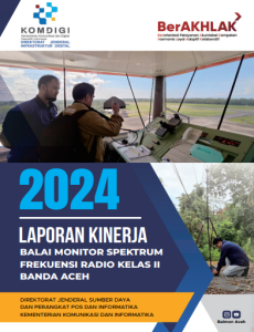 Laporan Kinerja Balai Monitor Spektrum Frekuensi Radio Kelas II Banda Aceh