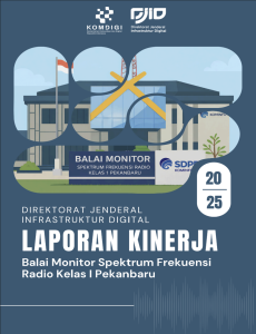 Laporan Kinerja Balai Monitor Spektrum Frekuensi Radio Kelas I Pekanbaru